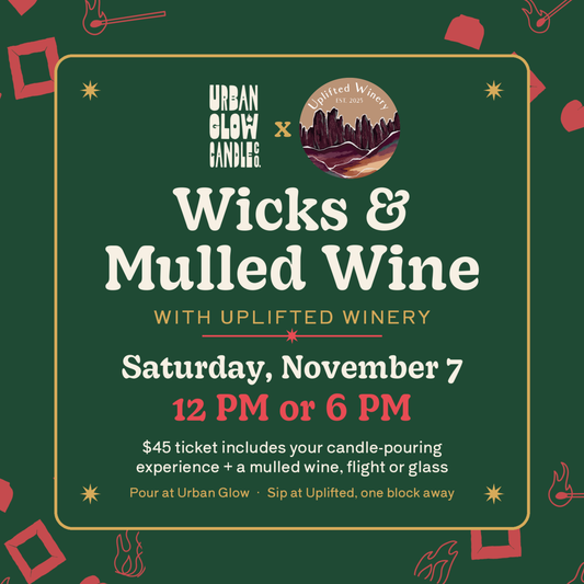 Wicks & Mulled Wine with Uplifted Winery | November 7